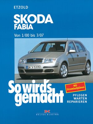 Buchcover Skoda Fabia von 1/00 bis 3/07 | Rüdiger Etzold | EAN 9783667125682 | ISBN 3-667-12568-2 | ISBN 978-3-667-12568-2