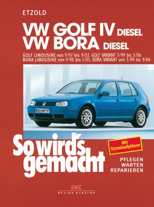 Buchcover VW Golf IV Diesel 9/97-9/03, Bora Diesel 9/98-5/05 | Rüdiger Etzold | EAN 9783667125699 | ISBN 3-667-12569-0 | ISBN 978-3-667-12569-9