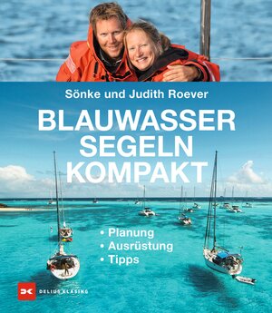 Buchcover Blauwassersegeln kompakt | Sönke Roever | EAN 9783667125798 | ISBN 3-667-12579-8 | ISBN 978-3-667-12579-8