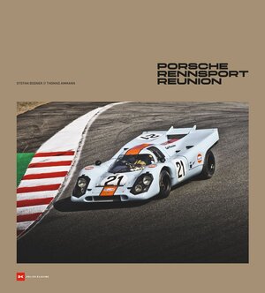 Buchcover Porsche Rennsport Reunion | Stefan Bogner | EAN 9783667128546 | ISBN 3-667-12854-1 | ISBN 978-3-667-12854-6