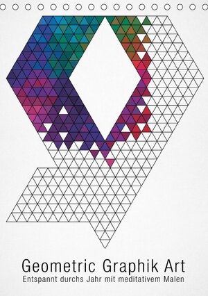 Buchcover Geometric Graphik Art (Tischkalender 2018 DIN A5 hoch) | Bilder: bilwissedition.com Layout: Babette Reek | EAN 9783669109727 | ISBN 3-669-10972-2 | ISBN 978-3-669-10972-7