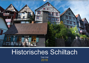 Buchcover Historisches Schiltach (Wandkalender 2018 DIN A2 quer) | Tanja Voigt | EAN 9783669369329 | ISBN 3-669-36932-5 | ISBN 978-3-669-36932-9