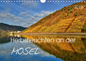 Buchcover Herbstleuchten an der Mosel (Wandkalender 2018 DIN A4 quer) | Jutta Heußlein | EAN 9783669385985 | ISBN 3-669-38598-3 | ISBN 978-3-669-38598-5
