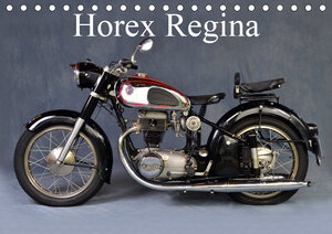 Buchcover Horex Regina (Tischkalender 2019 DIN A5 quer) | Ingo Laue | EAN 9783669673068 | ISBN 3-669-67306-7 | ISBN 978-3-669-67306-8