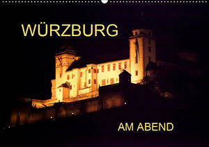 Buchcover Würzburg am Abend (Wandkalender 2019 DIN A2 quer) | Anette/Thomas Jäger | EAN 9783669728409 | ISBN 3-669-72840-6 | ISBN 978-3-669-72840-9