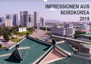 Buchcover Impressionen aus Nordkorea (Wandkalender 2019 DIN A3 quer) | Sabine Geschke | EAN 9783669938693 | ISBN 3-669-93869-9 | ISBN 978-3-669-93869-3