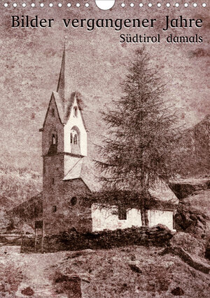 Buchcover Bilder vergangener Jahre - Südtirol damals (Wandkalender 2020 DIN A4 hoch) | Georg Niederkofler | EAN 9783670825524 | ISBN 3-670-82552-5 | ISBN 978-3-670-82552-4