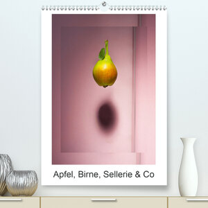 Buchcover Apfel, Birne, Sellerie & Co (Premium, hochwertiger DIN A2 Wandkalender 2020, Kunstdruck in Hochglanz) | Christian Ritter | EAN 9783671263325 | ISBN 3-671-26332-6 | ISBN 978-3-671-26332-5