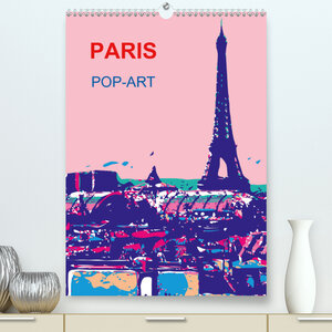 Buchcover Paris pop-art (Premium, hochwertiger DIN A2 Wandkalender 2020, Kunstdruck in Hochglanz) | Reinhard Sock | EAN 9783671305469 | ISBN 3-671-30546-0 | ISBN 978-3-671-30546-9