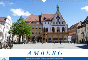 Buchcover Amberg - Stadt zwischen Tradition und Moderne (Wandkalender 2021 DIN A3 quer) | Christine B-B Müller | EAN 9783672159009 | ISBN 3-672-15900-X | ISBN 978-3-672-15900-9
