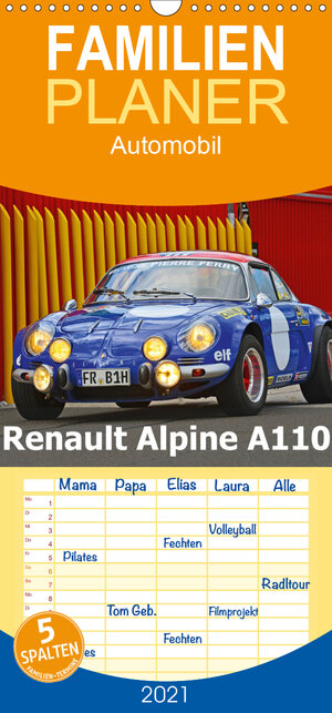 Buchcover Renault Alpine A110 - Familienplaner hoch (Wandkalender 2021 , 21 cm x 45 cm, hoch) | Ingo Laue | EAN 9783672196097 | ISBN 3-672-19609-6 | ISBN 978-3-672-19609-7