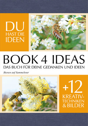 Buchcover BOOK 4 IDEAS classic | Projektbuch mit Bildern: Bienen auf Sammeltour  | EAN 9783672469313 | ISBN 3-672-46931-9 | ISBN 978-3-672-46931-3