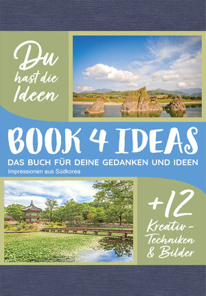 Buchcover BOOK 4 IDEAS modern | Eintragbuch mit Bildern: Impressionen aus Südkorea  | EAN 9783672469368 | ISBN 3-672-46936-X | ISBN 978-3-672-46936-8