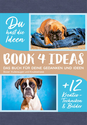 Buchcover BOOK 4 IDEAS modern | Eintragbuch mit Bildern: Boxer: Kulleraugen und Knubbelnase  | EAN 9783672469467 | ISBN 3-672-46946-7 | ISBN 978-3-672-46946-7