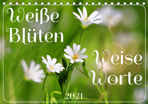 Buchcover Weiße Blüten, weise Worte (Tischkalender 2021 DIN A5 quer) | Sabine Löwer | EAN 9783672648695 | ISBN 3-672-64869-8 | ISBN 978-3-672-64869-5