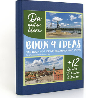 Buchcover BOOK 4 IDEAS modern | Ein Wochenende in Warschau, Notizbuch, Bullet Journal mit Kreativitätstechniken und Bildern, DIN A5  | EAN 9783672688769 | ISBN 3-672-68876-2 | ISBN 978-3-672-68876-9