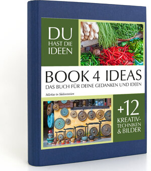 Buchcover BOOK 4 IDEAS classic | Märkte in Südostasien, Notizbuch, Bullet Journal mit Kreativitätstechniken und Bildern, DIN A5  | EAN 9783672748722 | ISBN 3-672-74872-2 | ISBN 978-3-672-74872-2