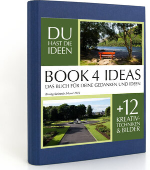 Buchcover BOOK 4 IDEAS classic | Bankgeheimnis Irland 2021, Notizbuch, Bullet Journal mit Kreativitätstechniken und Bildern, DIN A5  | EAN 9783672749217 | ISBN 3-672-74921-4 | ISBN 978-3-672-74921-7