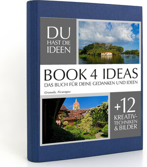 Buchcover BOOK 4 IDEAS classic | Granada, Nicaragua, Notizbuch, Bullet Journal mit Kreativitätstechniken und Bildern, DIN A5  | EAN 9783672749224 | ISBN 3-672-74922-2 | ISBN 978-3-672-74922-4