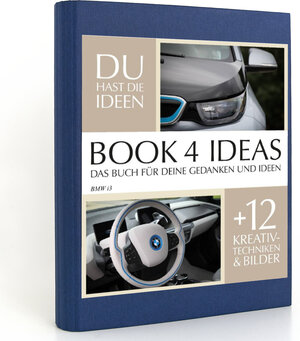 Buchcover BOOK 4 IDEAS classic | BMW i3, Notizbuch, Bullet Journal mit Kreativitätstechniken und Bildern, DIN A5  | EAN 9783672749781 | ISBN 3-672-74978-8 | ISBN 978-3-672-74978-1