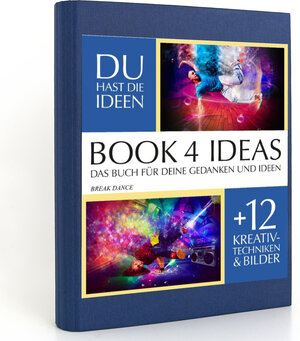 Buchcover BOOK 4 IDEAS classic | BREAK DANCE, Notizbuch, Bullet Journal mit Kreativitätstechniken und Bildern, DIN A5  | EAN 9783672752675 | ISBN 3-672-75267-3 | ISBN 978-3-672-75267-5