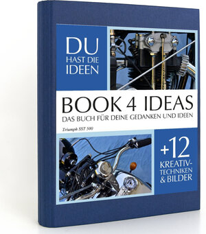 Buchcover BOOK 4 IDEAS classic | Triumph SST 500, Notizbuch, Bullet Journal mit Kreativitätstechniken und Bildern, DIN A5  | EAN 9783672754211 | ISBN 3-672-75421-8 | ISBN 978-3-672-75421-1