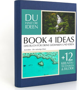 Buchcover BOOK 4 IDEAS classic | Australien - Der vielseitige Osten, Notizbuch, Bullet Journal mit Kreativitätstechniken und Bildern, DIN A5  | EAN 9783672768720 | ISBN 3-672-76872-3 | ISBN 978-3-672-76872-0
