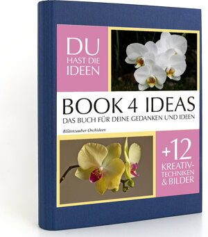 Buchcover BOOK 4 IDEAS classic | Blütenzauber Orchideen, Notizbuch, Bullet Journal mit Kreativitätstechniken und Bildern, DIN A5  | EAN 9783672768928 | ISBN 3-672-76892-8 | ISBN 978-3-672-76892-8