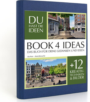 Buchcover BOOK 4 IDEAS classic | Aachen - Ansichtssache, Notizbuch, Bullet Journal mit Kreativitätstechniken und Bildern, DIN A5  | EAN 9783672769857 | ISBN 3-672-76985-1 | ISBN 978-3-672-76985-7