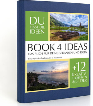 Buchcover BOOK 4 IDEAS classic | Bali, tropisches Inselparadies in Indonesien, Notizbuch, Bullet Journal mit Kreativitätstechniken und Bildern, DIN A5  | EAN 9783672769864 | ISBN 3-672-76986-X | ISBN 978-3-672-76986-4