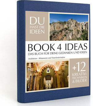 Buchcover BOOK 4 IDEAS classic | Andalusien - Monumente und Naturlandschaften, Notizbuch, Bullet Journal mit Kreativitätstechniken und Bildern, DIN A5  | EAN 9783672771751 | ISBN 3-672-77175-9 | ISBN 978-3-672-77175-1