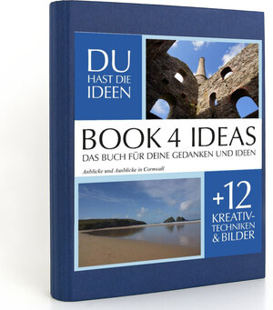 Buchcover BOOK 4 IDEAS classic | Anblicke und Ausblicke in Cornwall, Notizbuch, Bullet Journal mit Kreativitätstechniken und Bildern, DIN A5  | EAN 9783672777852 | ISBN 3-672-77785-4 | ISBN 978-3-672-77785-2