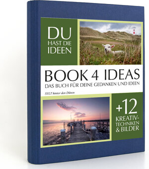 Buchcover BOOK 4 IDEAS classic | SYLT hinter den Dünen, Notizbuch, Bullet Journal mit Kreativitätstechniken und Bildern, DIN A5  | EAN 9783672778156 | ISBN 3-672-77815-X | ISBN 978-3-672-77815-6