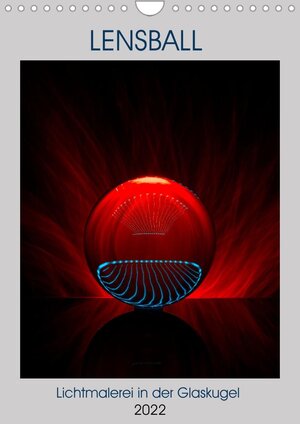 Buchcover Lensball - Lichtmalerei in der Glaskugel (Wandkalender 2022 DIN A4 hoch) | Immephotography | EAN 9783672828820 | ISBN 3-672-82882-3 | ISBN 978-3-672-82882-0