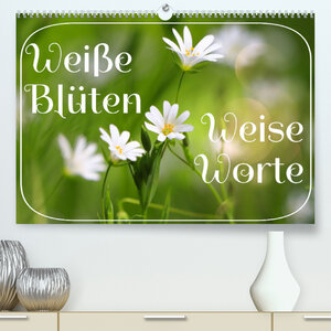 Buchcover Weiße Blüten, weise Worte (Premium, hochwertiger DIN A2 Wandkalender 2022, Kunstdruck in Hochglanz) | Sabine Löwer | EAN 9783672863678 | ISBN 3-672-86367-X | ISBN 978-3-672-86367-8