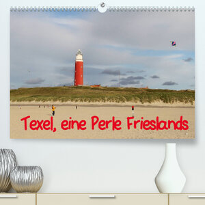 Buchcover Texel, eine Perle Frieslands (Premium, hochwertiger DIN A2 Wandkalender 2022, Kunstdruck in Hochglanz) | Bernd Müller | EAN 9783673019555 | ISBN 3-673-01955-4 | ISBN 978-3-673-01955-5
