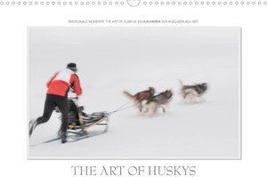 Buchcover Emotionale Momente: The Art of Huskys. / CH-Version (Wandkalender 2022 DIN A3 quer) | Ingo Gerlach GDT | EAN 9783673057526 | ISBN 3-673-05752-9 | ISBN 978-3-673-05752-6