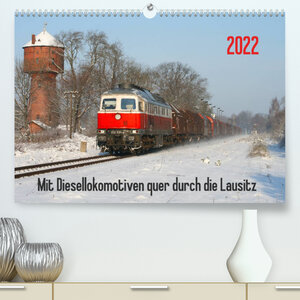 Buchcover Mit Diesellokomotiven quer durch die Lausitz - 2022 (Premium, hochwertiger DIN A2 Wandkalender 2022, Kunstdruck in Hochglanz) | Stefan Schumann | EAN 9783673201356 | ISBN 3-673-20135-2 | ISBN 978-3-673-20135-6