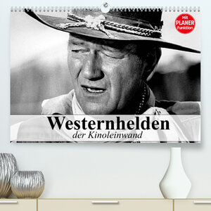 Buchcover Westernhelden der Kinoleinwand (Premium, hochwertiger DIN A2 Wandkalender 2022, Kunstdruck in Hochglanz) | Elisabeth Stanzer | EAN 9783673337611 | ISBN 3-673-33761-0 | ISBN 978-3-673-33761-1