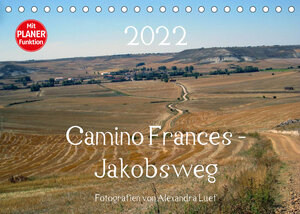 Buchcover Camino Frances - JakobswegAT-Version (Tischkalender 2022 DIN A5 quer) | Alexandra Luef | EAN 9783673349102 | ISBN 3-673-34910-4 | ISBN 978-3-673-34910-2