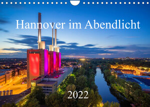 Buchcover Hannover im Abendlicht 2022 (Wandkalender 2022 DIN A4 quer) | Igor Marx | EAN 9783673386510 | ISBN 3-673-38651-4 | ISBN 978-3-673-38651-0