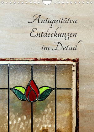 Buchcover Antiquitäten - Entdeckungen im Detail (Wandkalender 2022 DIN A4 hoch) | Erwin Renken | EAN 9783673508950 | ISBN 3-673-50895-4 | ISBN 978-3-673-50895-0