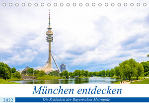 Buchcover München entdecken - Die Schönheit der Bayerischen Metropole (Tischkalender 2022 DIN A5 quer) | Stefan Ganz | EAN 9783673549717 | ISBN 3-673-54971-5 | ISBN 978-3-673-54971-7