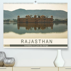 Buchcover Rajasthan - Architektur im Land der Könige (Premium, hochwertiger DIN A2 Wandkalender 2022, Kunstdruck in Hochglanz) | Sebastian Rost | EAN 9783673557873 | ISBN 3-673-55787-4 | ISBN 978-3-673-55787-3