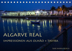 Buchcover Algarve real - Impressionen aus Olhão und Tavira (Tischkalender 2022 DIN A5 quer) | Elke Karin Bloch | EAN 9783673589751 | ISBN 3-673-58975-X | ISBN 978-3-673-58975-1