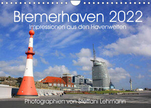 Buchcover Bremerhaven 2022. Impressionen aus den Havenwelten (Wandkalender 2022 DIN A4 quer) | Steffani Lehmann | EAN 9783673609565 | ISBN 3-673-60956-4 | ISBN 978-3-673-60956-5
