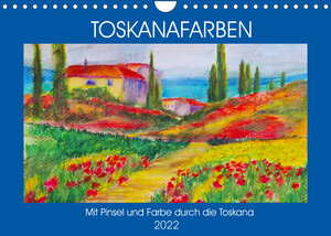 Buchcover Toskanafarben - Mit Pinsel und Farbe durch die Toskana (Wandkalender 2022 DIN A4 quer) | Michaela Schimmack | EAN 9783673618130 | ISBN 3-673-61813-X | ISBN 978-3-673-61813-0
