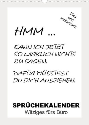 Buchcover Sprüchekalender. Witziges fürs Büro (Wandkalender 2022 DIN A3 hoch) | Rose Hurley | EAN 9783673831454 | ISBN 3-673-83145-3 | ISBN 978-3-673-83145-4