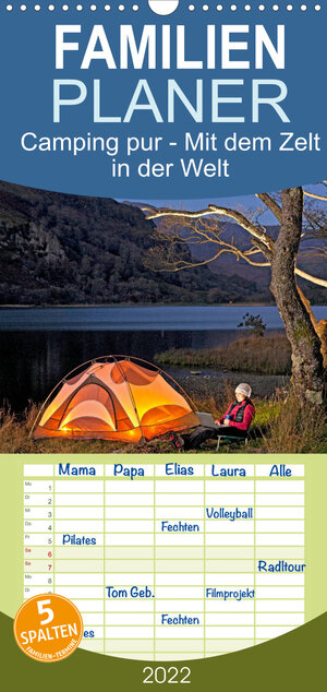 Buchcover Familienplaner Camping pur - Mit dem Zelt in der Welt (Wandkalender 2022 , 21 cm x 45 cm, hoch) | CALVENDO | EAN 9783673959684 | ISBN 3-673-95968-9 | ISBN 978-3-673-95968-4