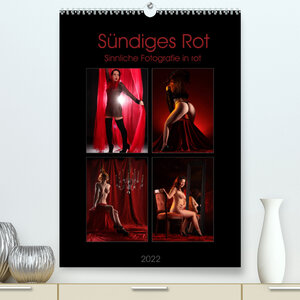 Buchcover Sündiges Rot (Premium, hochwertiger DIN A2 Wandkalender 2022, Kunstdruck in Hochglanz) | Stefan Weis | EAN 9783673999963 | ISBN 3-673-99996-6 | ISBN 978-3-673-99996-3